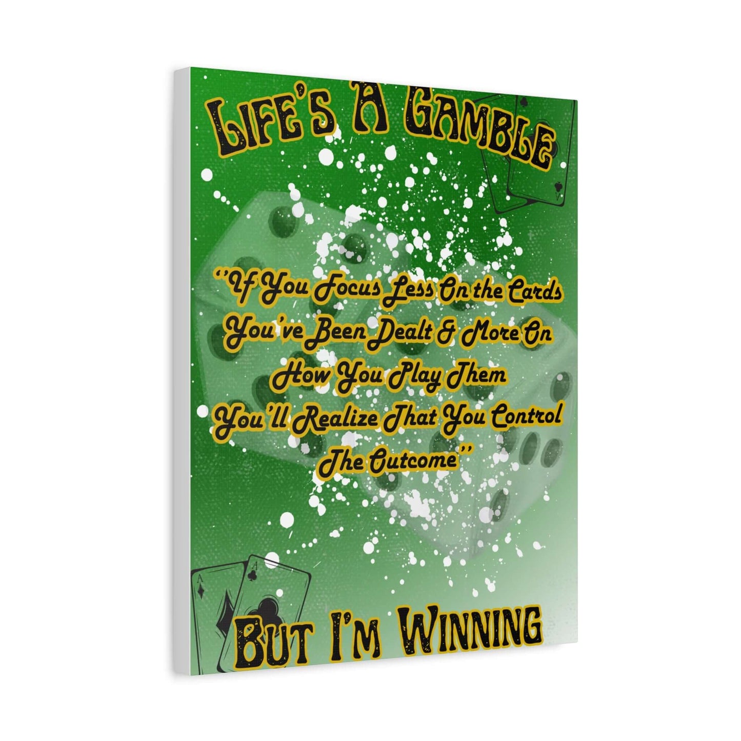 Life's a Gamble Canvas Wall Art — "But I'm Winning" Motivational Poker Quote