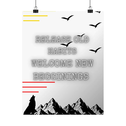 Motivational matte poster displaying the phrase "Release Old Habits, Welcome New Beginnings" with a mountain and bird design.