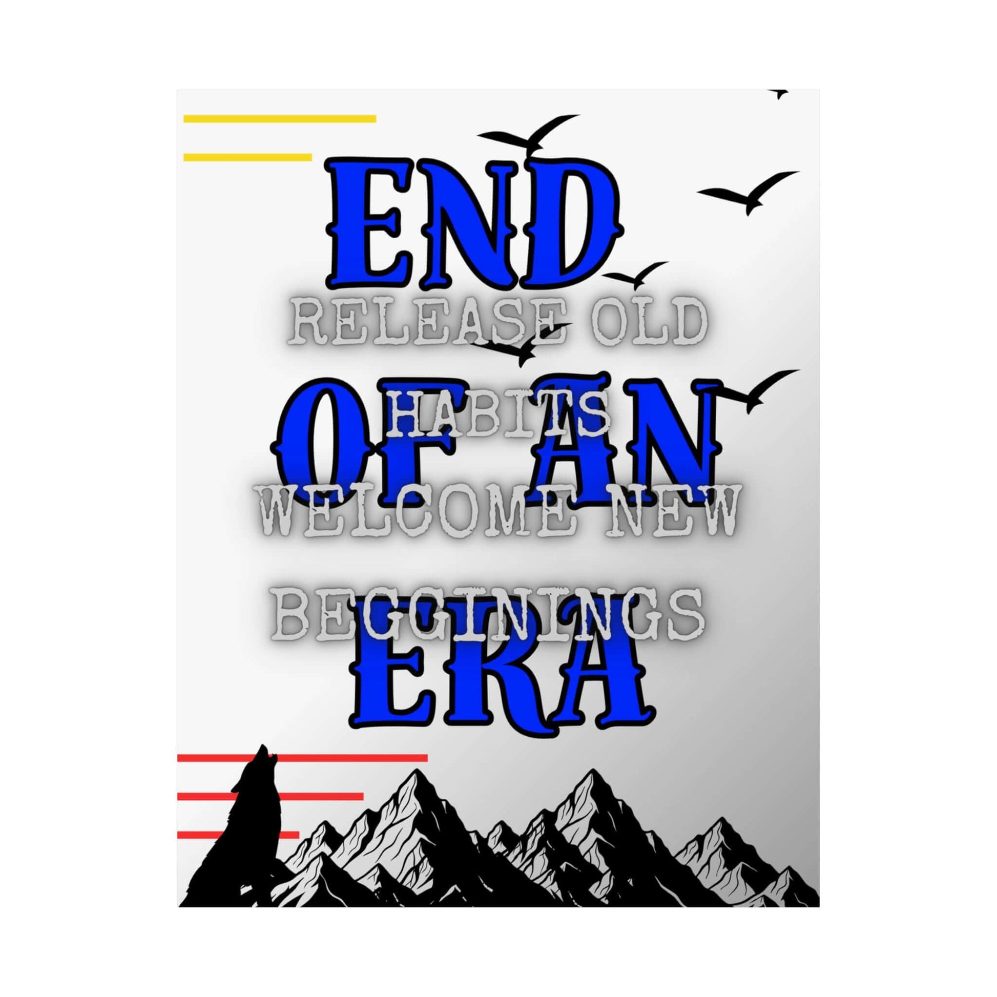 Inspirational wall art poster featuring the phrase 'End of an Era' with motivational graphics and mountain scenery.