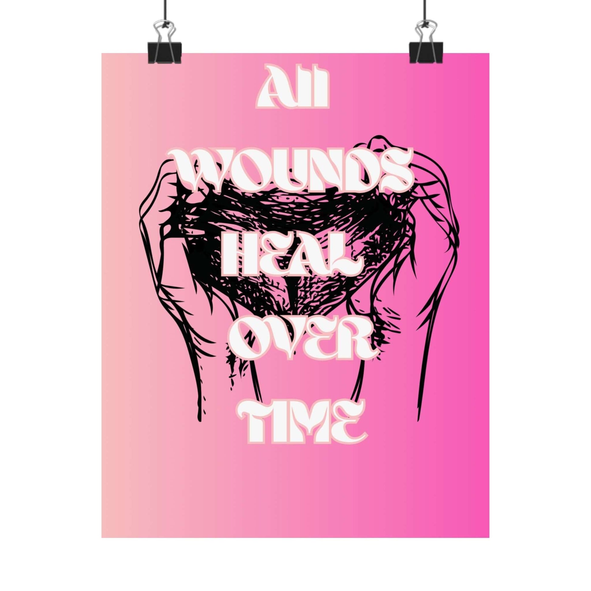Motivational healing poster featuring the phrase 'All wounds heal over time' with artistic hand illustration on a pink background.