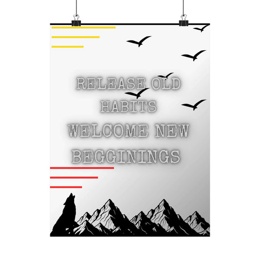 Motivational matte poster featuring the quote 'Release Old Habits, Welcome New Beginnings' with mountain and bird illustrations.