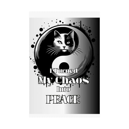 Poster — "I Turned My Chaos Into Peace" Yin Yang Cat Matte Vertical Art Print