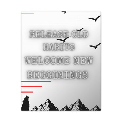 motivational canvas art print featuring a mantra about releasing old habits and welcoming new beginnings.