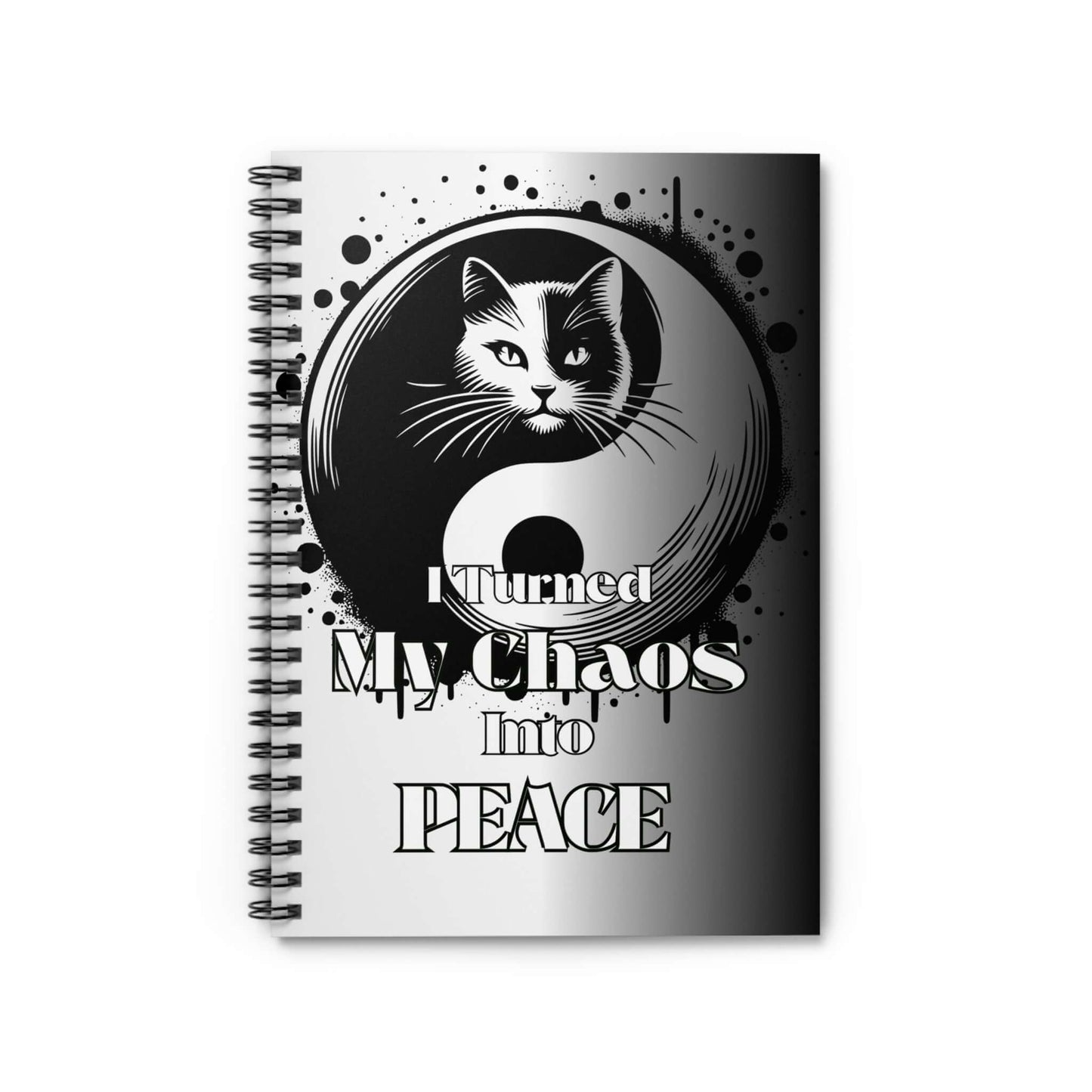 Yin Yang Cat Spiral Notebook - Turned My Chaos into Peace