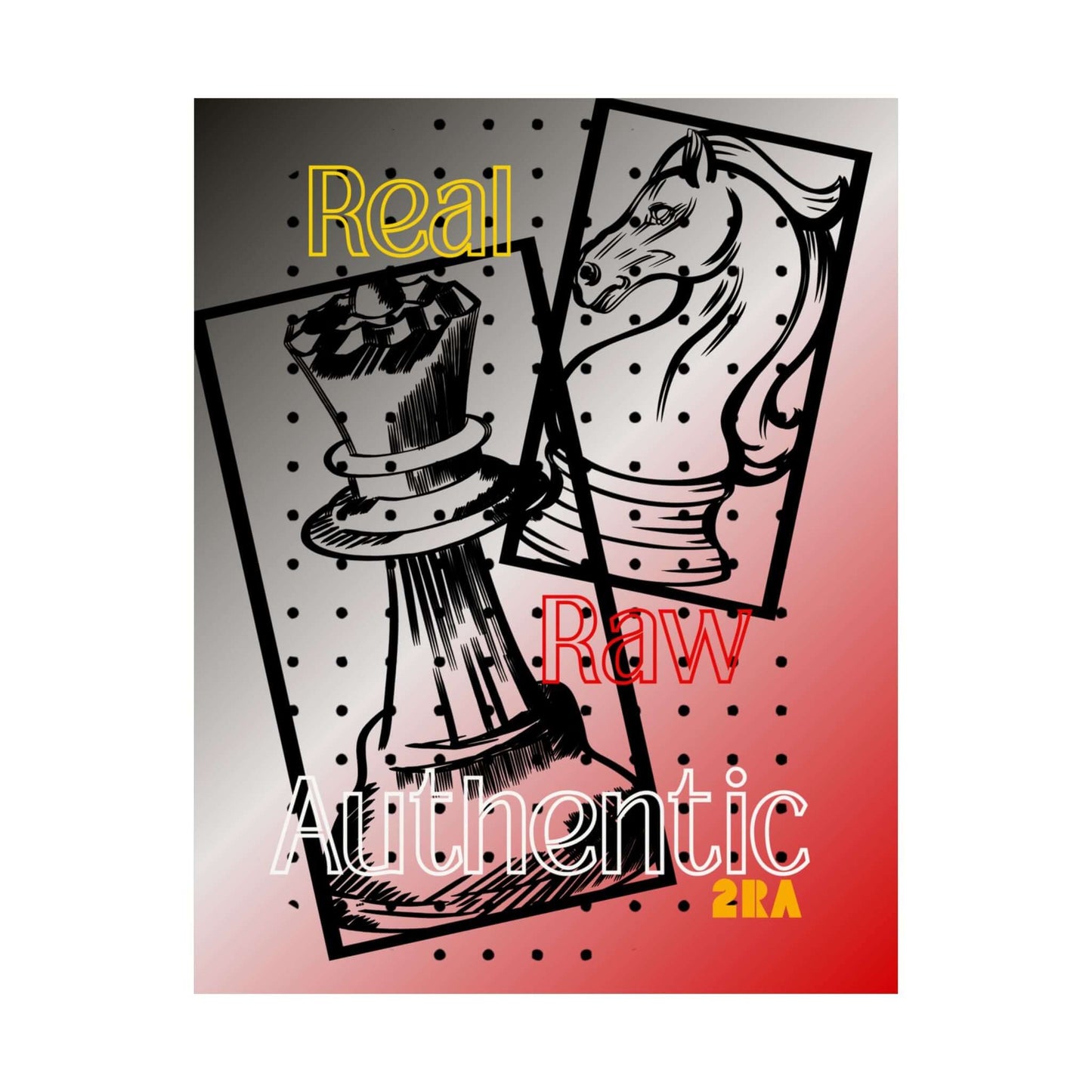 Real Raw Authentic Chess Poster — Matte Vertical Art Print