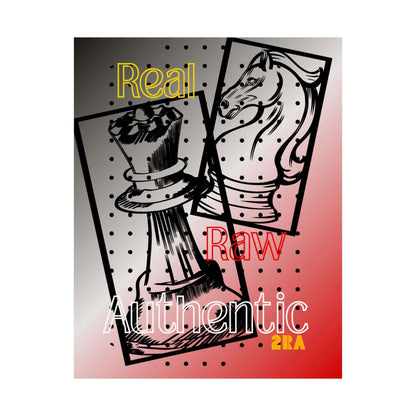 Real Raw Authentic Chess Poster — Matte Vertical Art Print