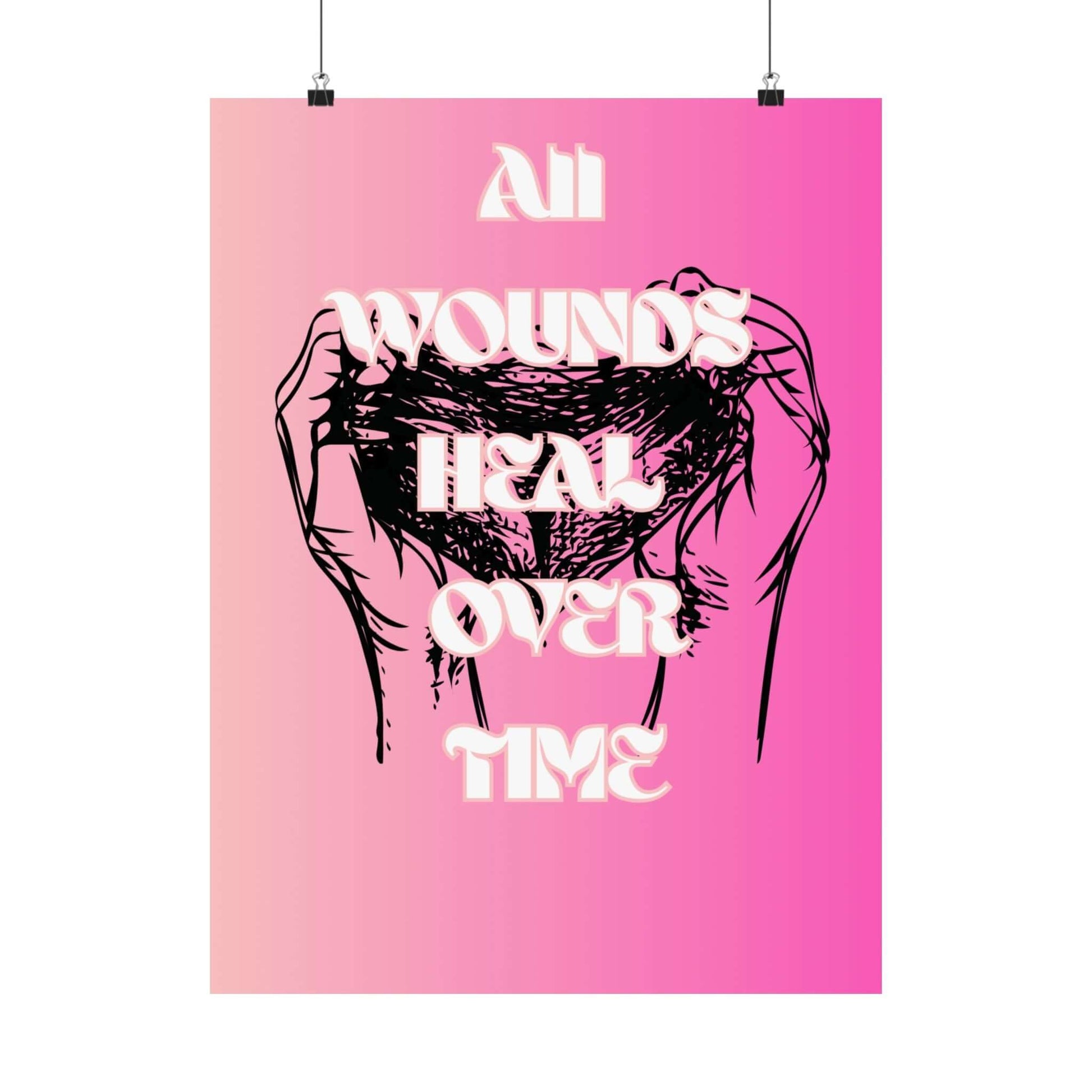 Motivational Poster — "All Wounds Heal Over Time" Pink Gradient Art Print