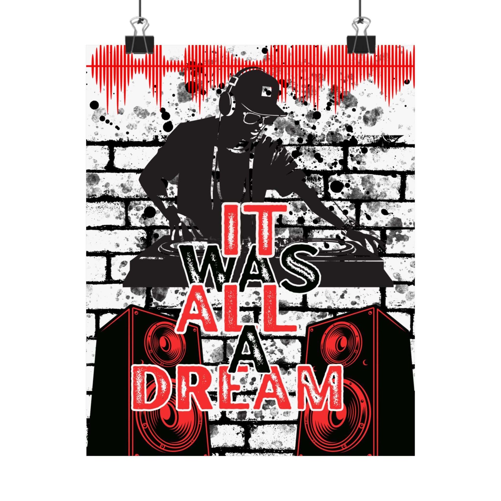 DJ turntable poster with “It Was All a Dream” urban music wall art
