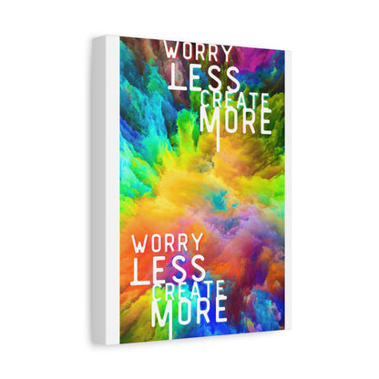 Worry Less Create More wall art featuring vibrant colors and abstract design for inspiration and creativity.