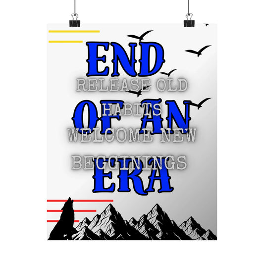 Motivational poster featuring the phrase 'End of an Era' highlighting inspirational wall art poster design for home decor.