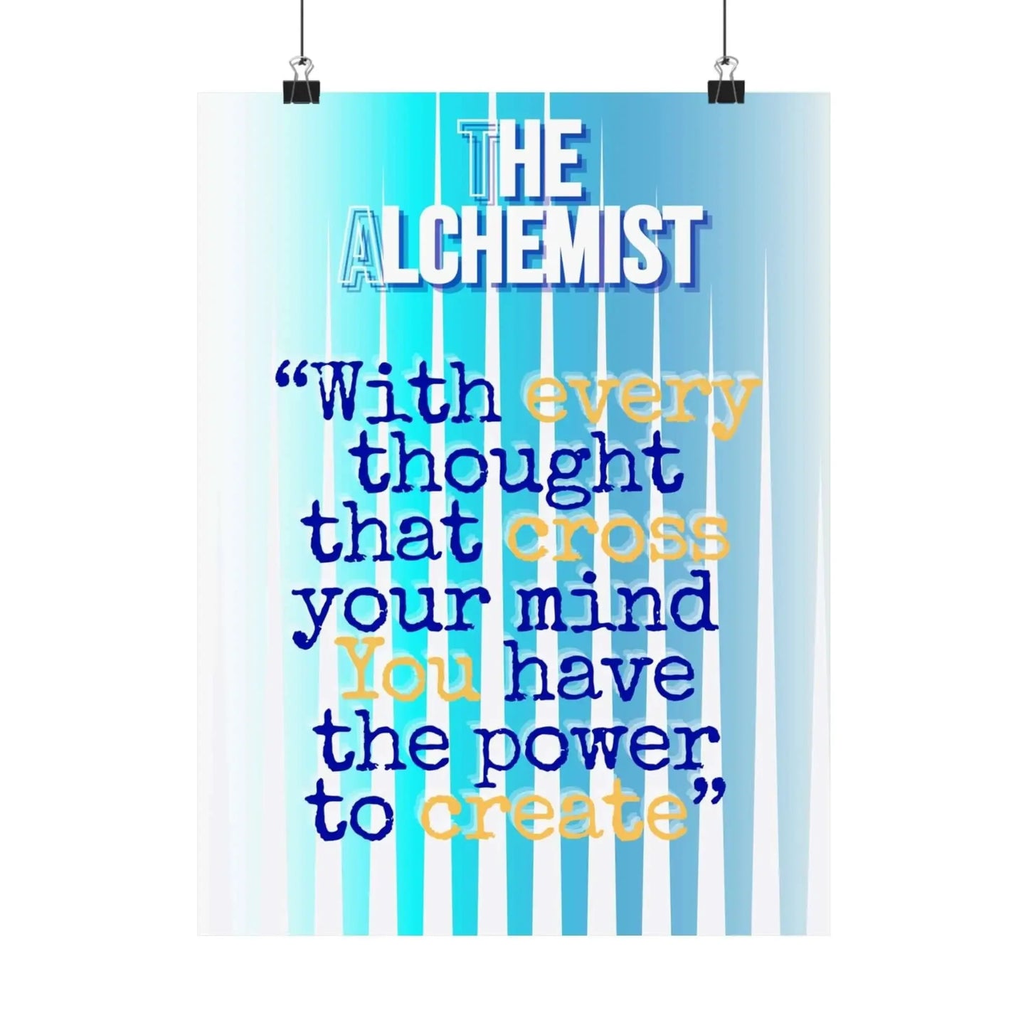 The Alchemist Motivational Poster - One OF One CreaXtions