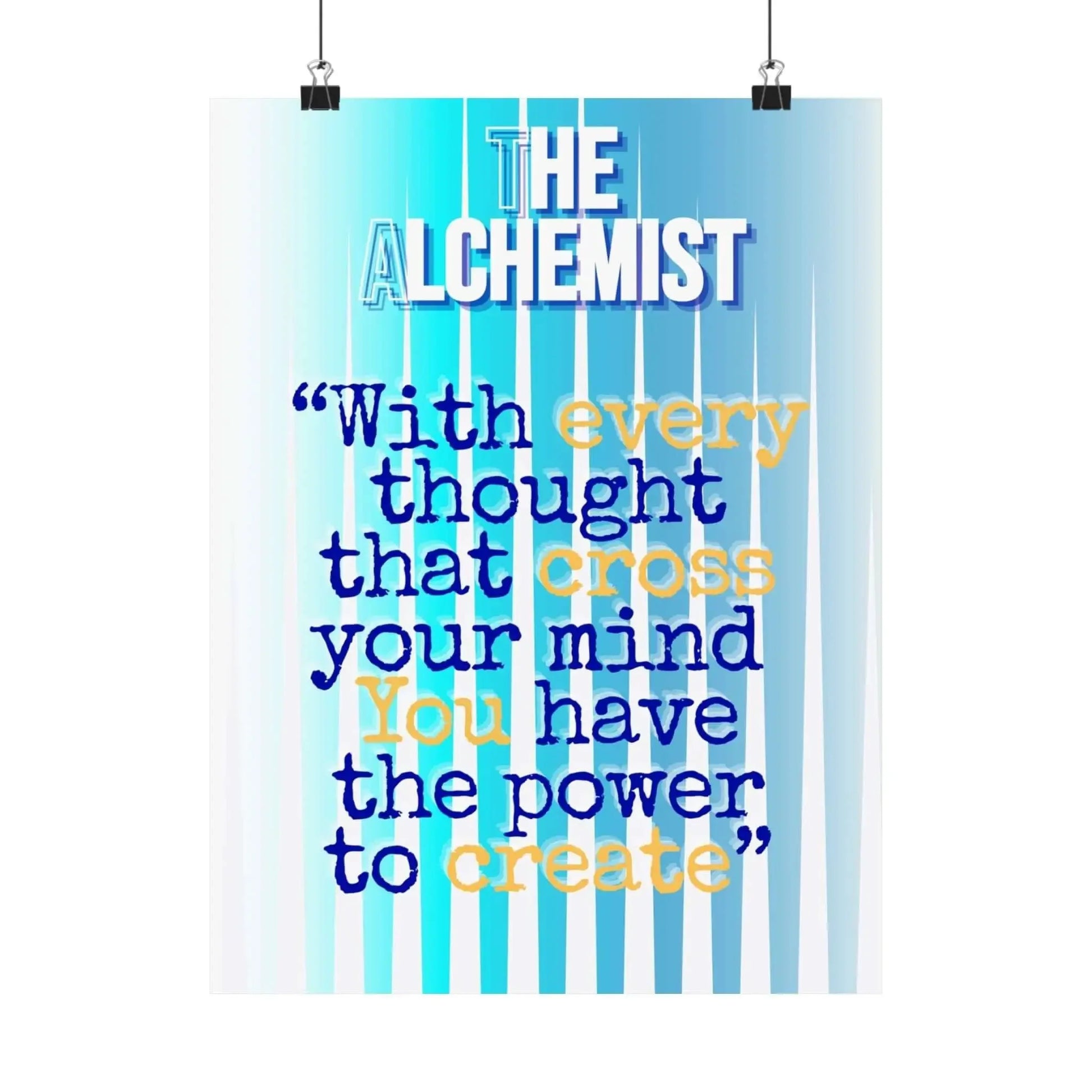 The Alchemist Motivational Poster - One OF One CreaXtions