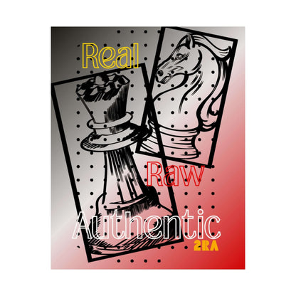 Real Raw Authentic Chess Poster — Matte Vertical Art Print