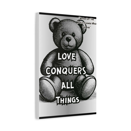 Love Conquers All Teddy Bear Canvas — Matte Stretched Wall Art