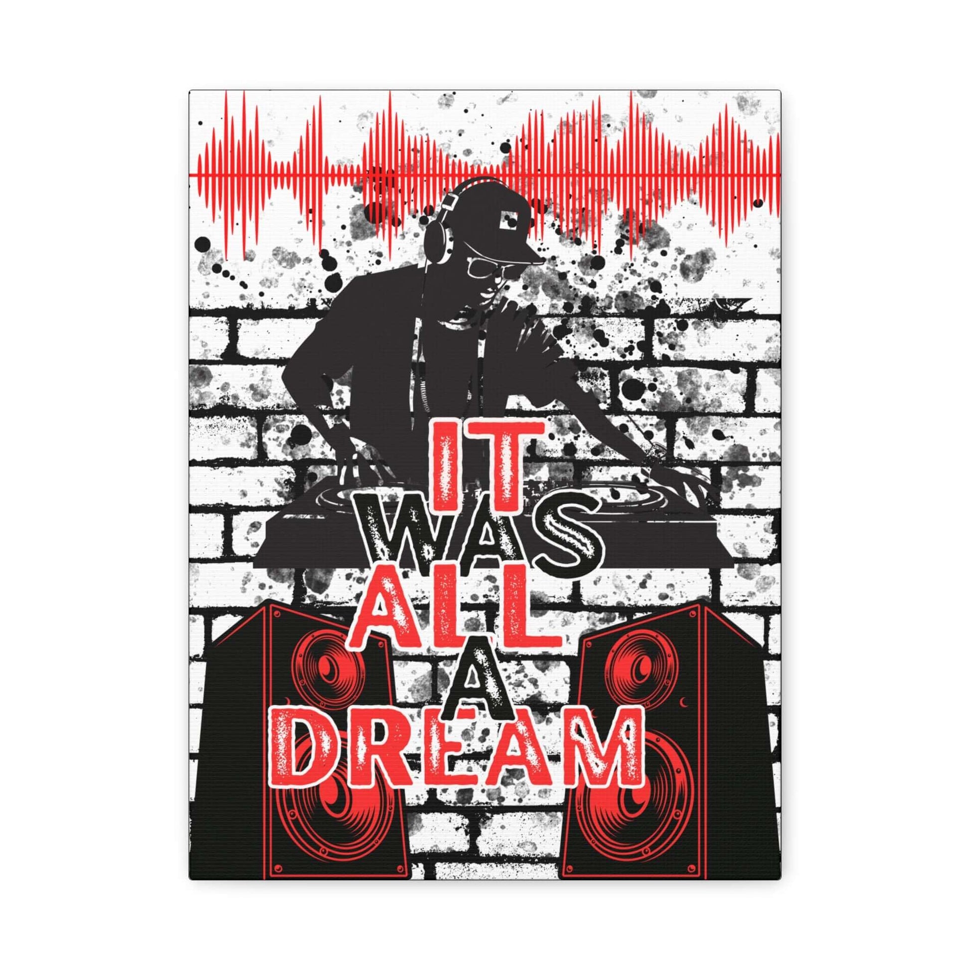 DJ turntable poster with “It Was All a Dream” urban music wall art