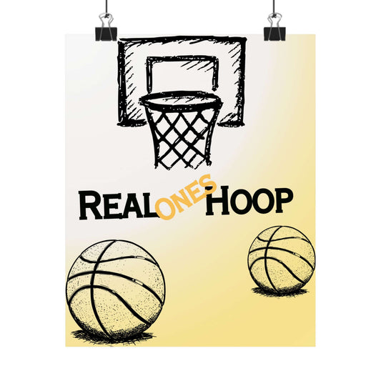 Basketball Hoop Matte Poster — "Real Ones Hoop" Vertical Wall Art