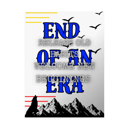 Inspirational Wall Art Poster — "End of an Era"