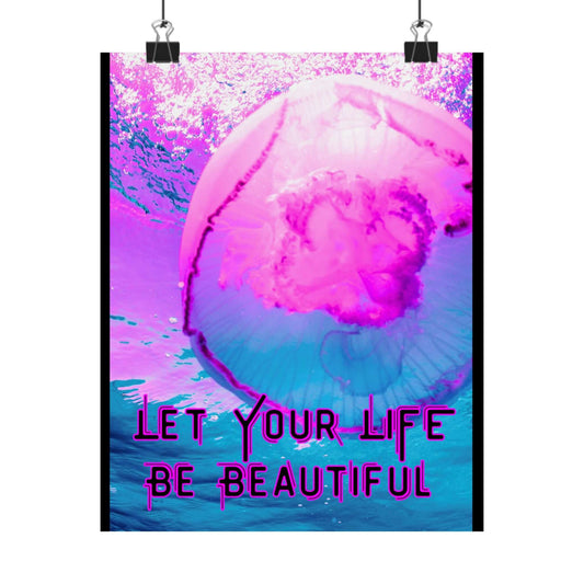 Pink jellyfish motivational wall art featuring a jellyfish with bold text 'Let Your Life Be Beautiful'.