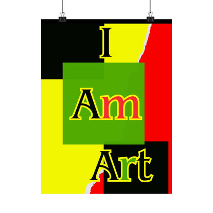 Matte vertical poster featuring the text 'I Am Art' in colorblock style, perfect for inspirational wall art.