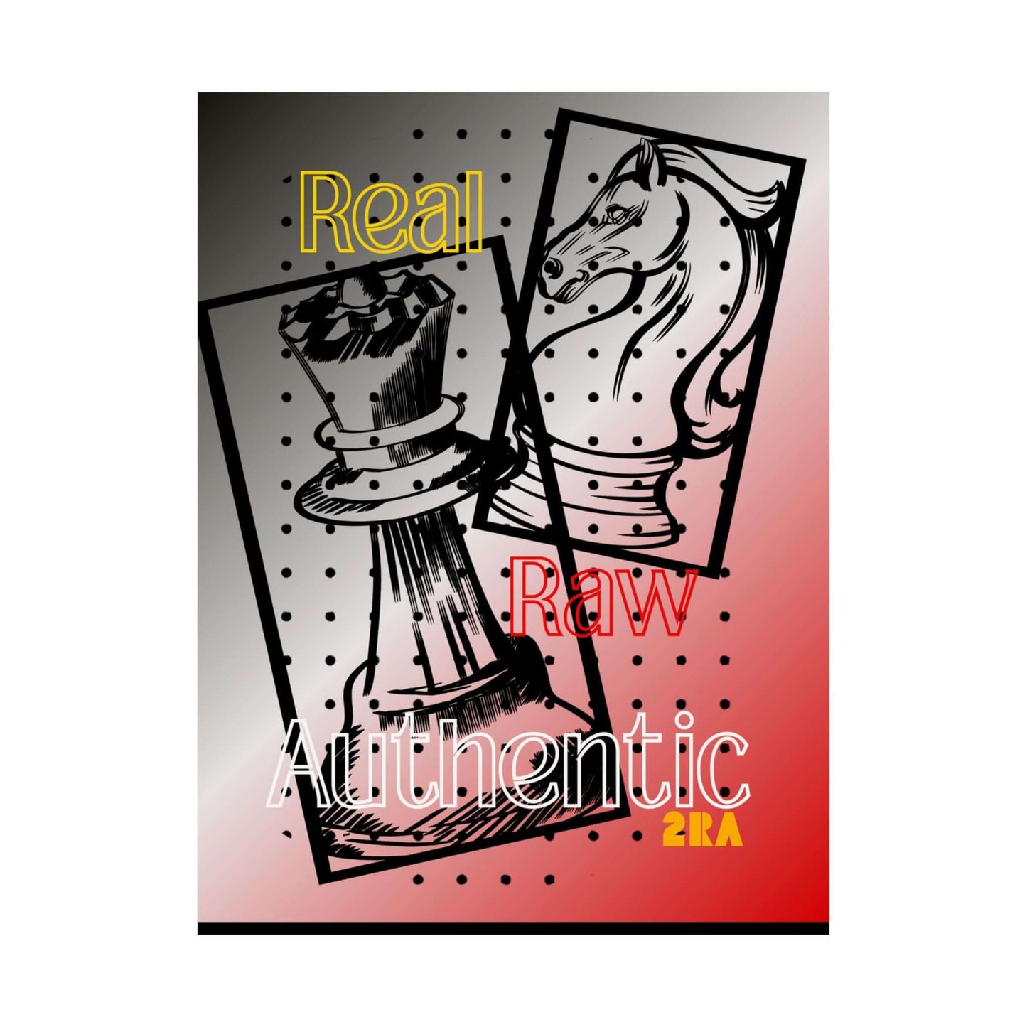 Real Raw Authentic Chess Poster — Matte Vertical Art Print