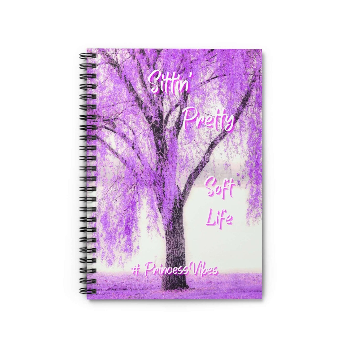Purple Inspirational Spiral Notebook - "Sittin' Pretty, Soft Life"