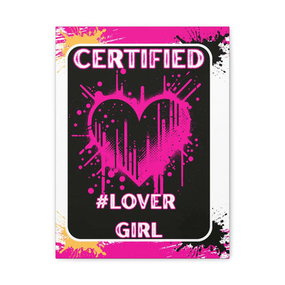 Certified #Lover Girl Matte Canvas Wall Art — Pink Heart Stretched Print