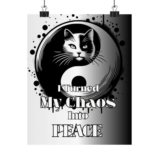 Poster — "I Turned My Chaos Into Peace" Yin Yang Cat Matte Vertical Art Print